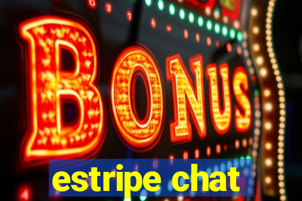 estripe chat